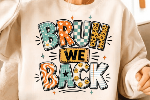 Bruh We Back PNG T-Shirt Design for Bold Back-to-School Style