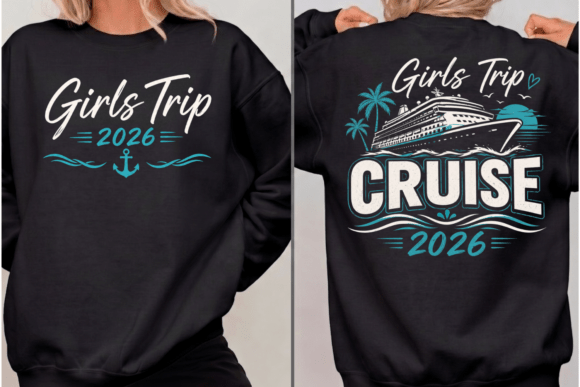 Girls Trip Cruise 2026 Shirt PNG: Your Ticket to Vacation-Ready Designs
